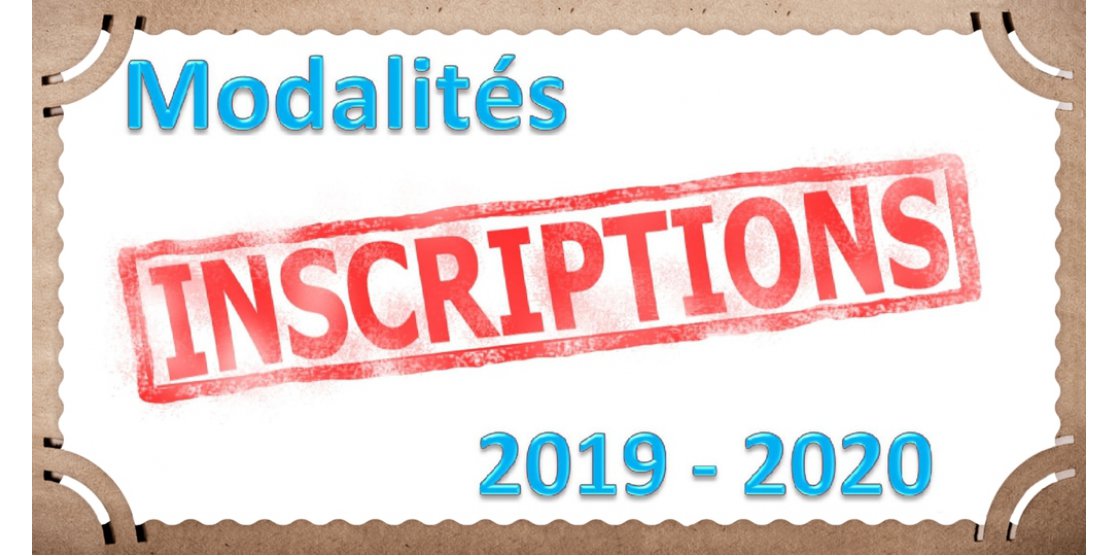 MODALITES D'INSCRIPTION POUR LA SAISON 2019-2020